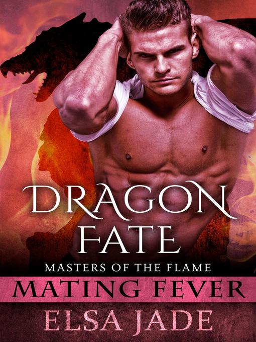 Title details for Dragon Fate by Elsa Jade - Available
